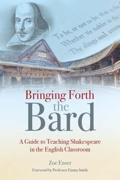 Bringing Forth the Bard (eBook, ePUB) - Enser, Zoe