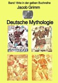 Deutsche Mythologie - Tel 1 - Band 184e in der gelben Buchreihe - Farbe - bei Jürgen Ruszkowski