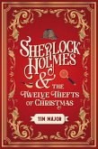 Sherlock Holmes and The Twelve Thefts of Christmas (eBook, ePUB)