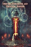 Obscure Dimensions and Magickal Systems (eBook, ePUB) Obscure Dimensions and Magickal Systems (eBook, ePUB)