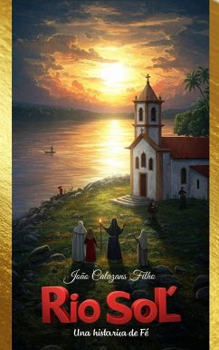 Río Sol - Una historia de fé! (eBook, ePUB) Cover Río Sol - Una historia de fé! (eBook, ePUB)