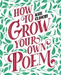 How to Grow Your Own Poem (eBook, ePUB) - Bild 1