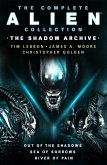 The Complete Alien Collection: The Shadow Archive (Out of the Shadows, Sea of Sorrows, River of Pain) (eBook, ePUB)