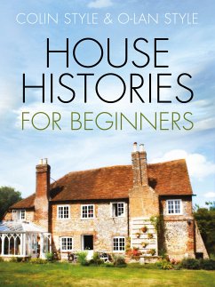 House Histories for Beginners (eBook, ePUB) - Style, Colin; Style, O-lan