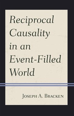 Reciprocal Causality in an Event-Filled World (eBook, ePUB) - S. J., Joseph A. Bracken