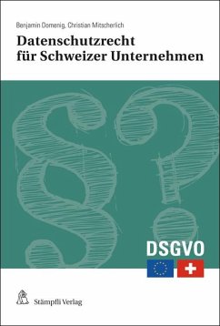 Datenschutzrecht für Schweizer Unternehmen, Stiftungen und Vereine