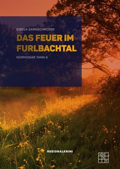 Das Feuer im Furlbachtal - Garnschröder, Gisela