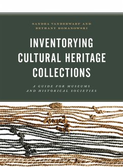 Inventorying Cultural Heritage Collections (eBook, ePUB) - Vanderwarf, Sandra; Romanowski, Bethany