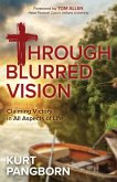 Through Blurred Vision (eBook, ePUB)