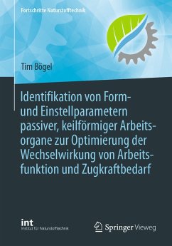 Identifikation von Form- und Einstellparametern passiver, keilförmiger Arbeitsorgane zur Optimierung der Wechselwirkung von Arbeitsfunktion und Zugkraftbedarf (eBook, PDF) - Bögel, Tim