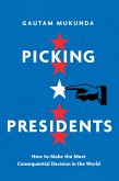 Picking Presidents (eBook, ePUB)