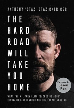 The Hard Road Will Take You Home (eBook, ePUB) - Stazicker, Anthony