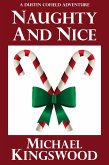 Naughty And Nice (Dustin Cofield Adventures) (eBook, ePUB)