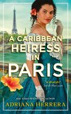 A Caribbean Heiress in Paris (eBook, ePUB)