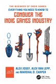 The Business of Indie Games (eBook, ePUB)