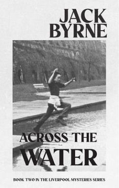 Across the Water (eBook, ePUB) - Byrne, Jack