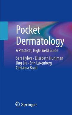 Pocket Dermatology (eBook, PDF) - Hylwa, Sara; Hurliman, Elisabeth; Liu, Jing; Luxenberg, Erin; Boull, Christina