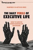 The Daily Perils of Executive Life (eBook, PDF)