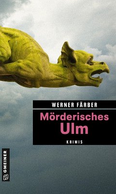 Mörderisches Ulm (eBook, PDF) - Färber, Werner