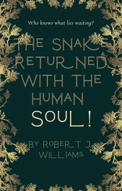 Cover The Snake Returned with the Human Soul! (eBook, ePUB)