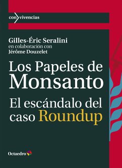 Los papeles de Monsanto (eBook, ePUB) - Seralini, Gilles-Éric; Douzelet, Jérôme