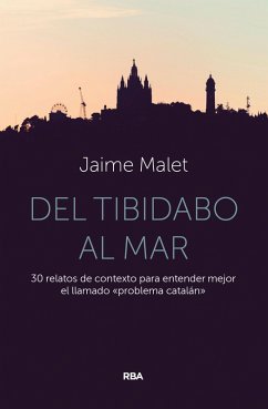 Del Tibidabo al mar (eBook, ePUB) - Malet, Jaime