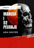 Manush i 52 pevanja (poezija) (eBook, ePUB) Manush i 52 pevanja (poezija) (eBook, ePUB)