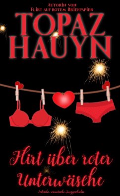 Flirt über roter Unterwäsche (eBook, ePUB) - Hauyn, Topaz