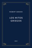 Los mitos griegos (eBook, ePUB)