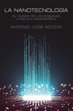 La nanotecnología (eBook, ePUB) - Acosta Jiménez, Antonio José