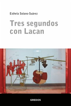Tres segundos con Lacan (eBook, ePUB) - Solano-Suárez, Esthela