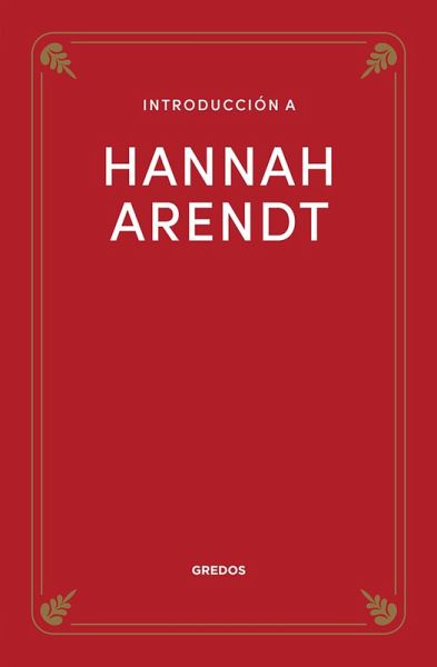 Introducción a Hannah Arendt (eBook, ePUB) Introducción a Hannah Arendt (eBook, ePUB)