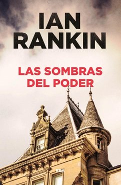 Las sombras del poder (eBook, ePUB) - Rankin, Ian