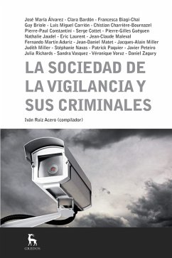 La sociedad de la vigilancia y sus criminales (eBook, ePUB) - Varios Autores