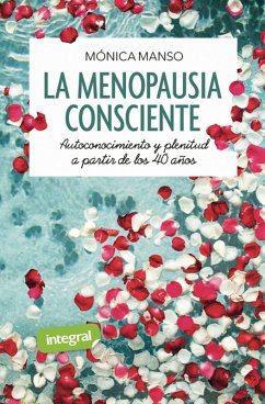 La menopausia consciente (eBook, ePUB) - Manso, Mónica