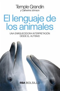 El lenguaje de los animales (eBook, ePUB) - Grandin, Temple; Johnson, Catherine