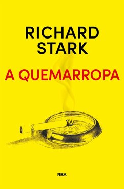A quemarropa (eBook, ePUB) - Stark, Richard