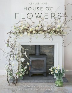 House of Flowers (eBook, ePUB) - Jane, Ashlee
