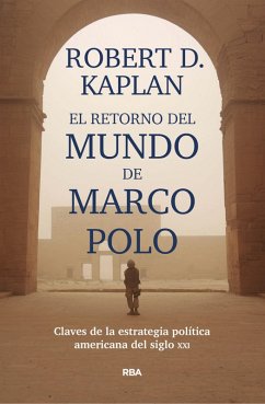 El retorno del mundo de Marco Polo (eBook, ePUB) - Kaplan, Robert D.