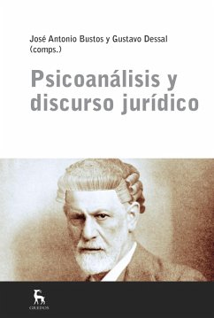 Psicoanálisis y discurso jurídico (eBook, ePUB) - Bustos, José Antonio; Dessal, Gustavo