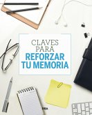 Claves para reforzar tu memoria (eBook, ePUB) Claves para reforzar tu memoria (eBook, ePUB)