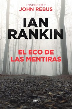 El eco de las mentiras (eBook, ePUB) - Rankin, Ian