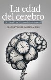 La edad del cerebro (eBook, ePUB)