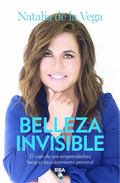 Belleza Invisible (eBook, ePUB) - de la Vega, Natalia