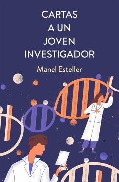 Cartas a un joven investigador (eBook, ePUB) - Esteller, Manel