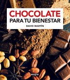 Chocolate para tu bienestar (eBook, ePUB) Chocolate para tu bienestar (eBook, ePUB)