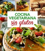 Cocina vegetariana sin gluten (eBook, ePUB) Cocina vegetariana sin gluten (eBook, ePUB)