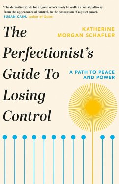 The Perfectionist's Guide to Losing Control (eBook, ePUB) - Schafler, Katherine Morgan