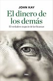El dinero de los demás (eBook, ePUB) El dinero de los demás (eBook, ePUB)