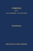 Comedias I. Los acarnienses. Los caballeros. (eBook, ePUB) Comedias I. Los acarnienses. Los caballeros. (eBook, ePUB)